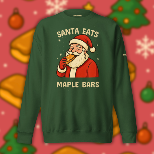 Santa Eats Maple - Premium Sweatshirt CHRISTMAS DROP