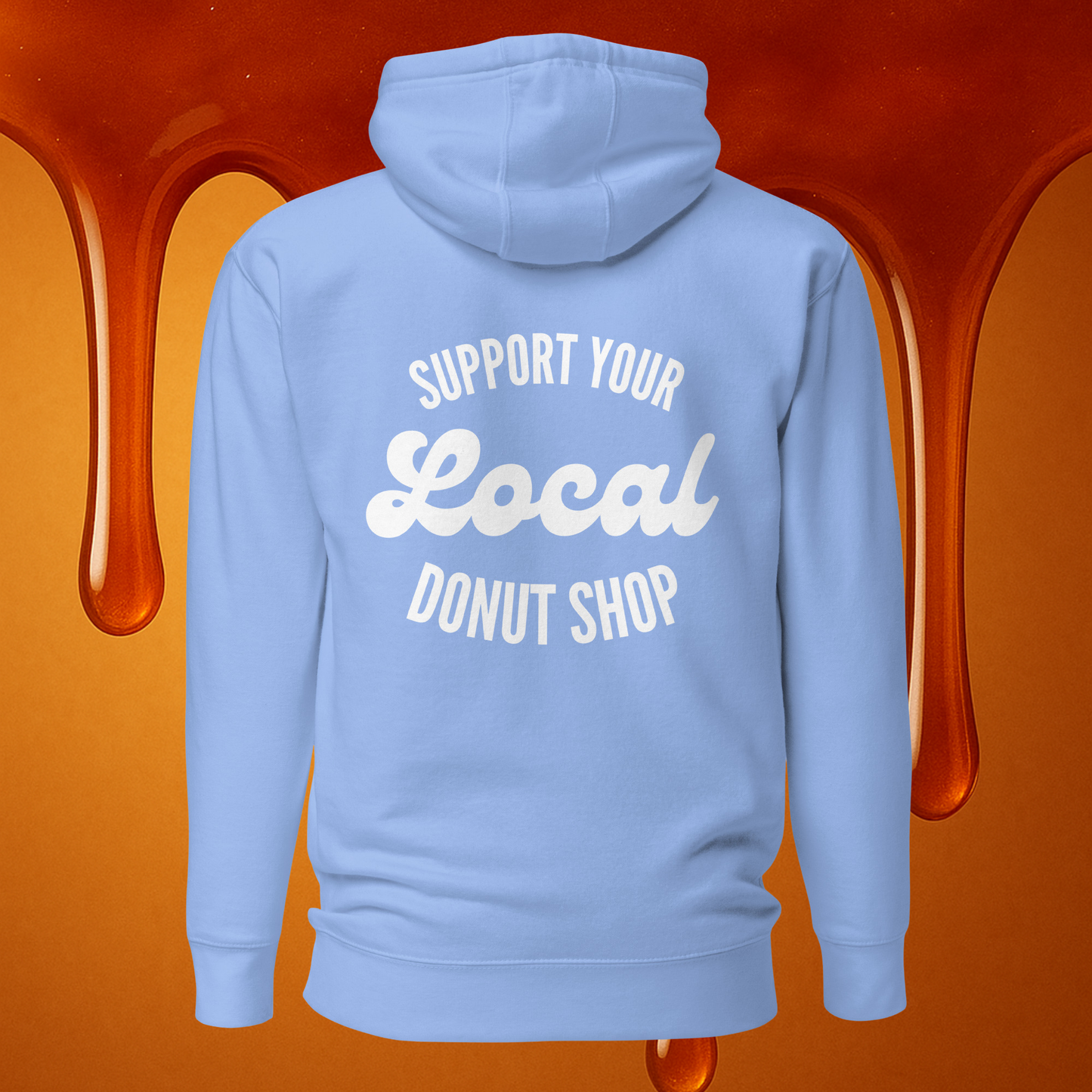 SUPPORT LOCAL DONUT SHOP Unisex Hoodie